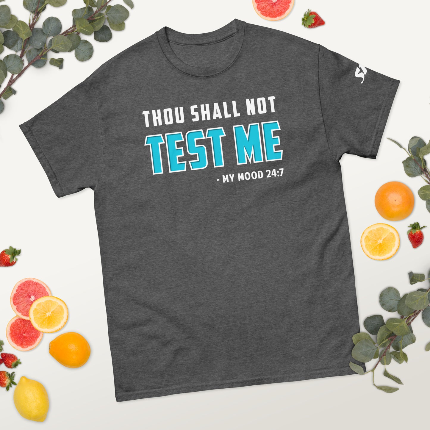 Thou shall not test me Men's classic tee