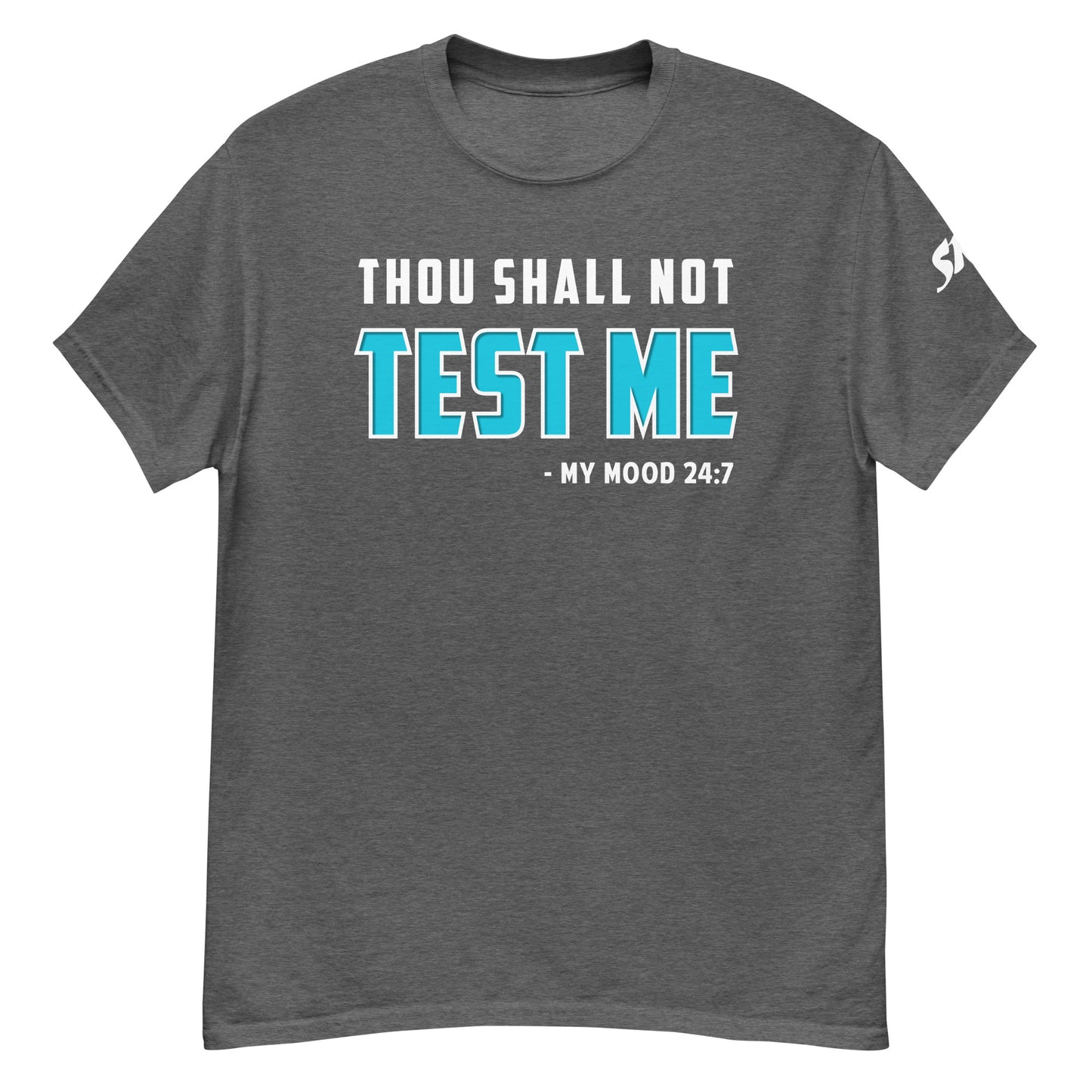 Thou shall not test me Men's classic tee
