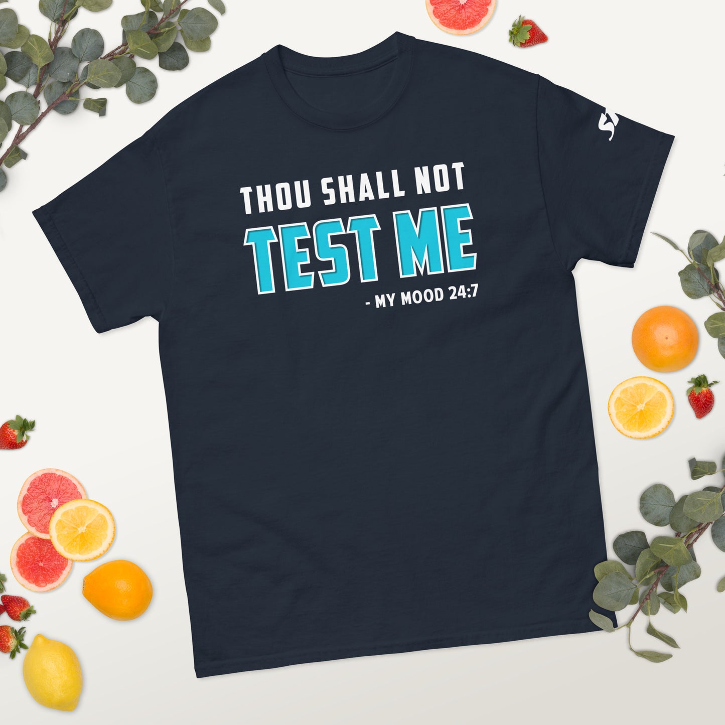 Thou shall not test me Men's classic tee
