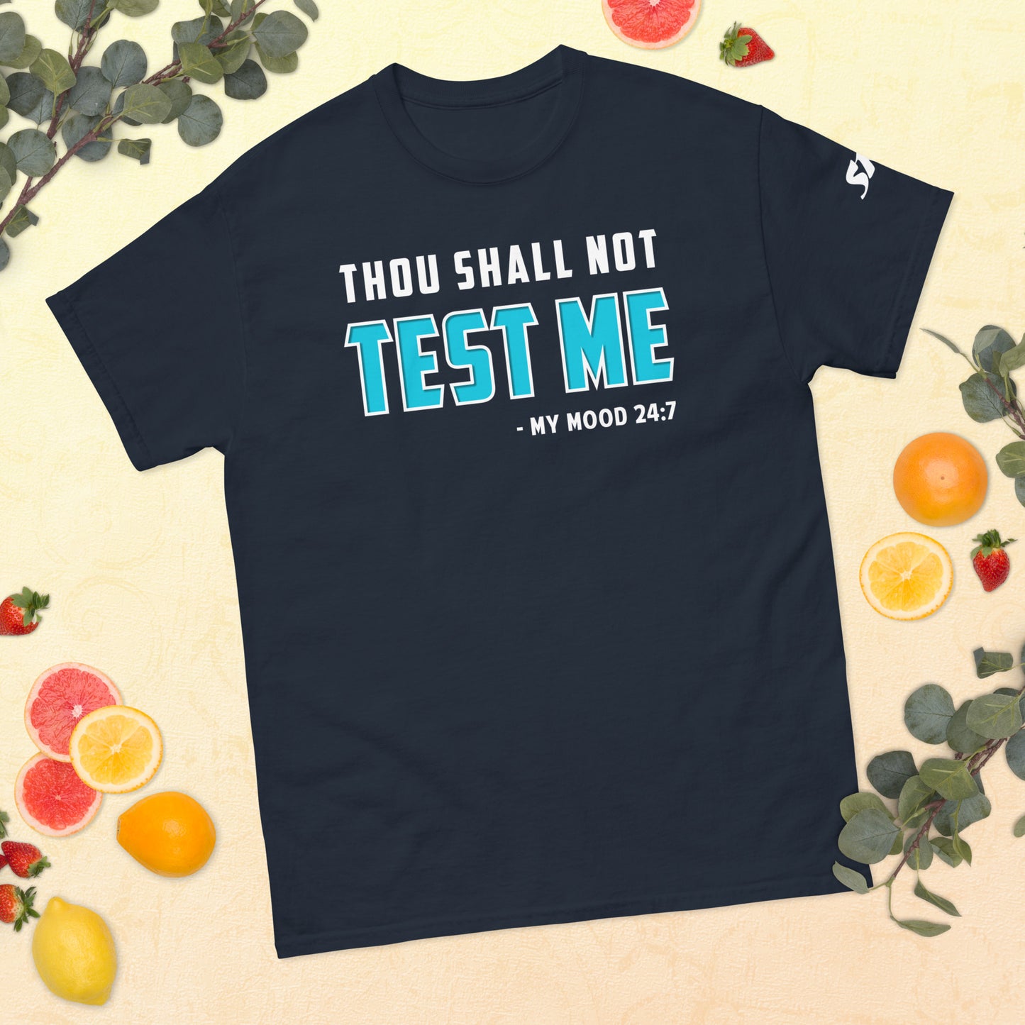 Thou shall not test me Men's classic tee