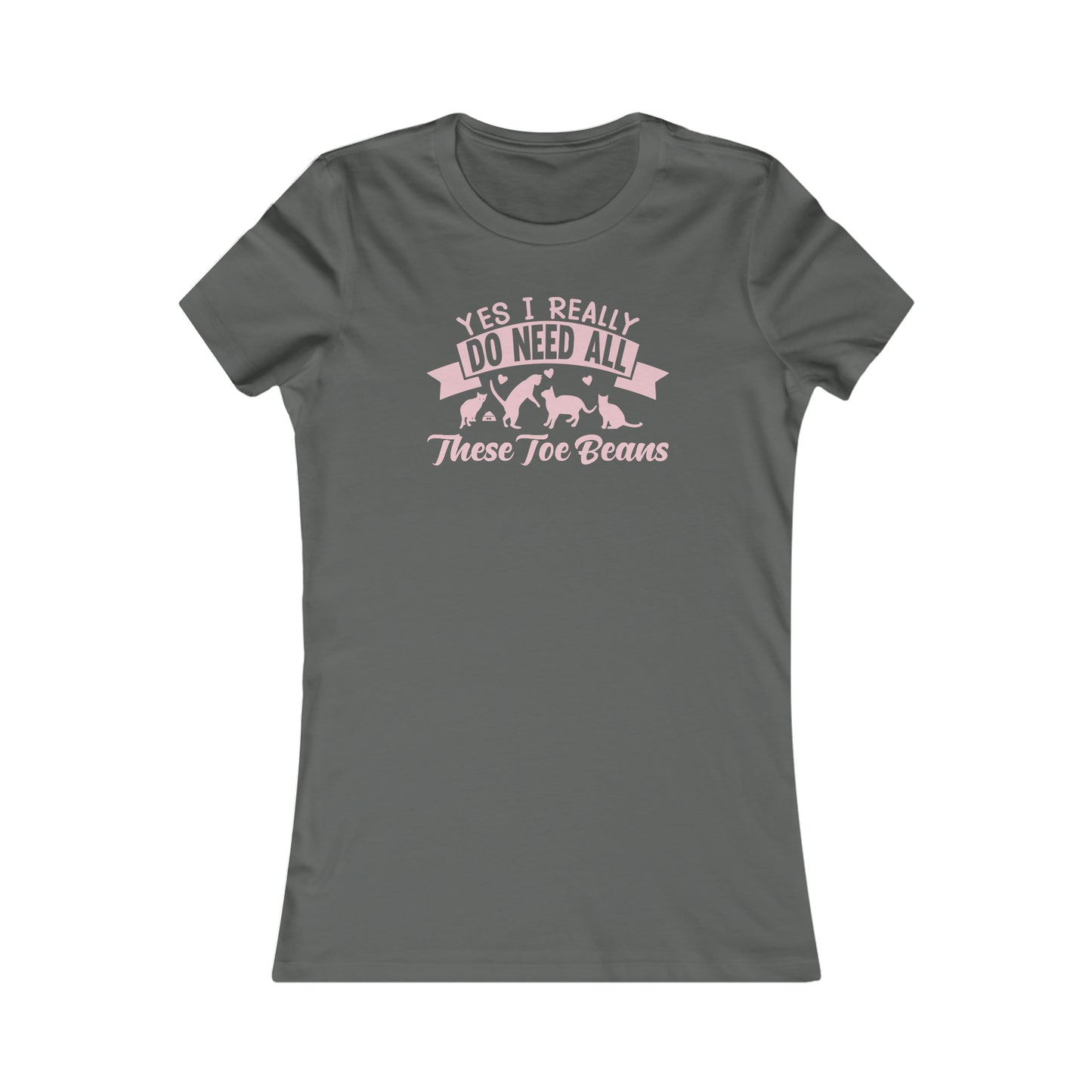 I need all these Toe Beans Women's Favorite Tee